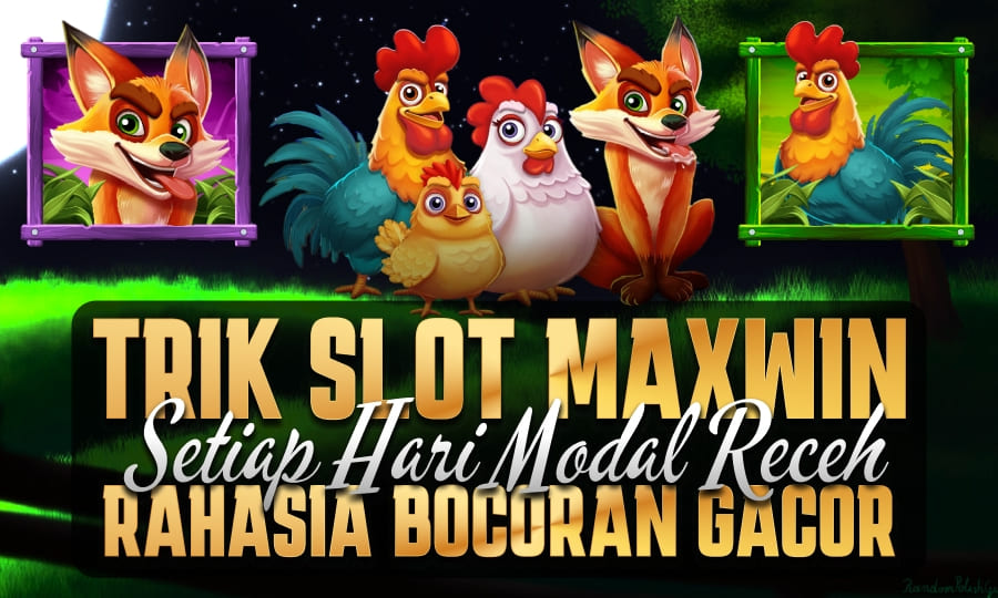 Dapatkan Scatter Finger Lick'n FreeSpin Trik Slot Maxwin Setiap Hari Modal Receh