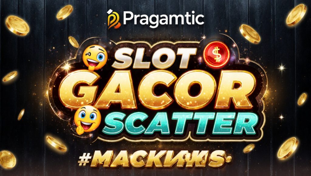 Slot Pragmatic Play Maxwin 2025: Bocoran Jam Gacor dan Scatter Jackpot