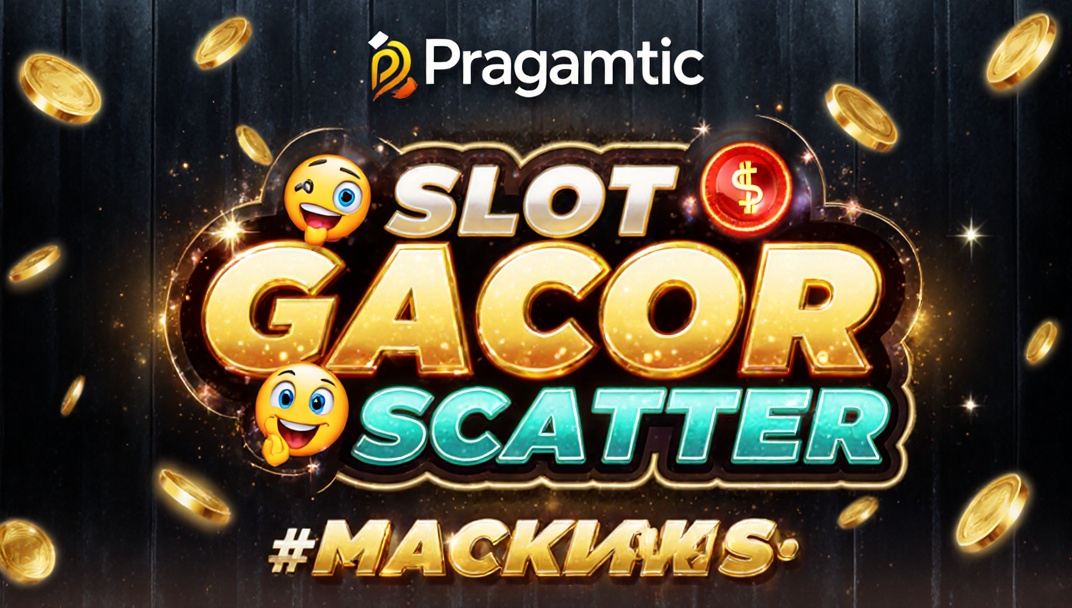 Slot Pragmatic Play Maxwin 2025: Bocoran Jam Gacor dan Scatter Jackpot